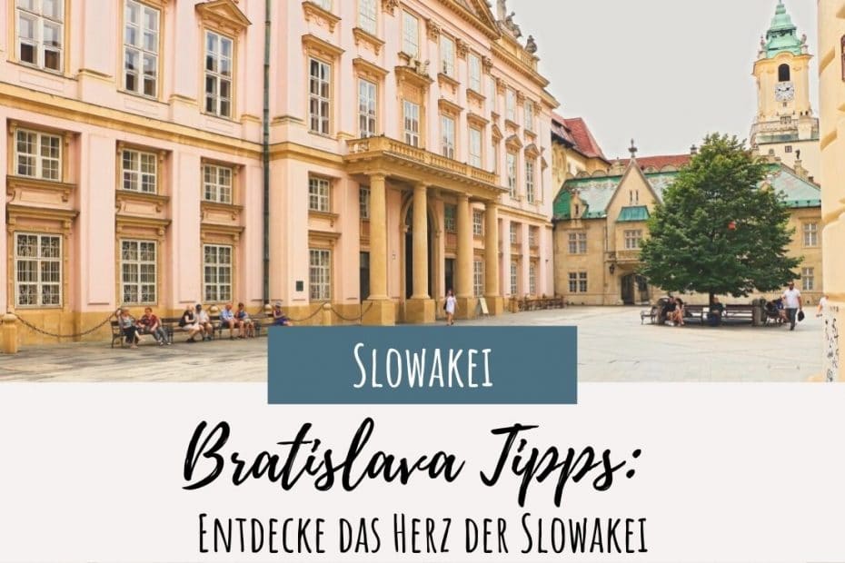 Bratislava Hauptstadt von der Slowakei Tipps