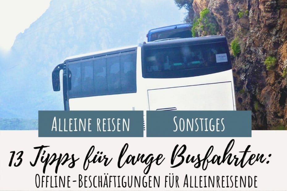 Lange Busfahrten mit Tipps gut aushalten