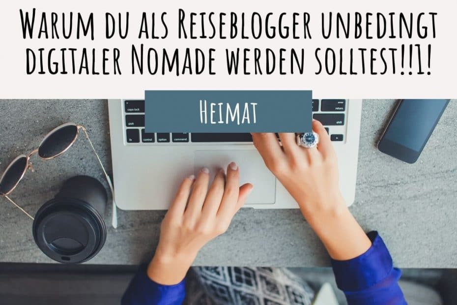 Digitaler Nomade als Reiseblogger