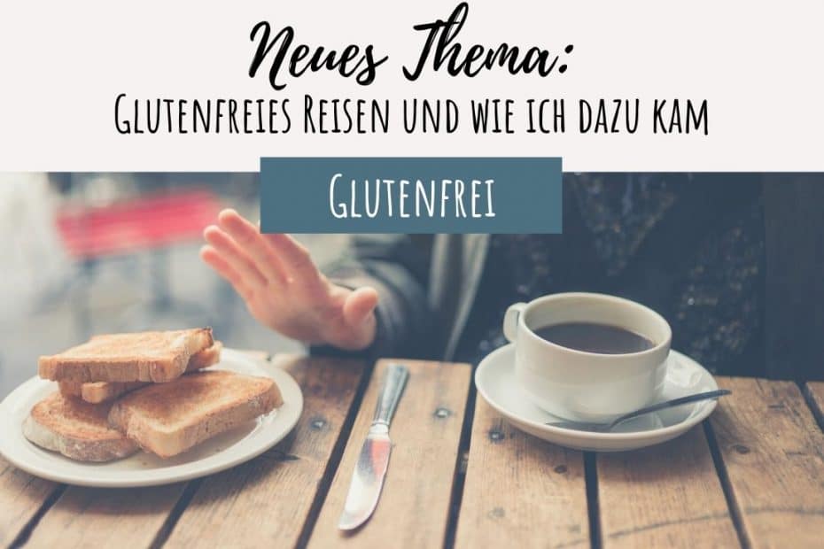 Glutenfreies Reisen ohne Getreide, Brot oder Nudeln