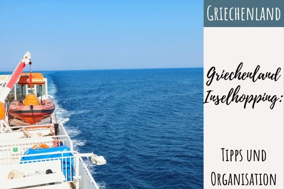 Griechenland Inselhopping Fähren und Tipps