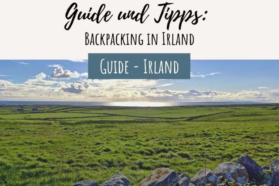 Backpacking Irland Guide und Tipps