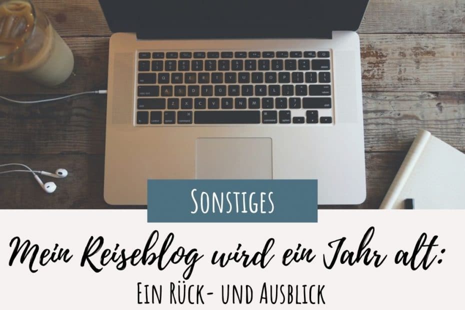 Ein Jahr Reiseblog