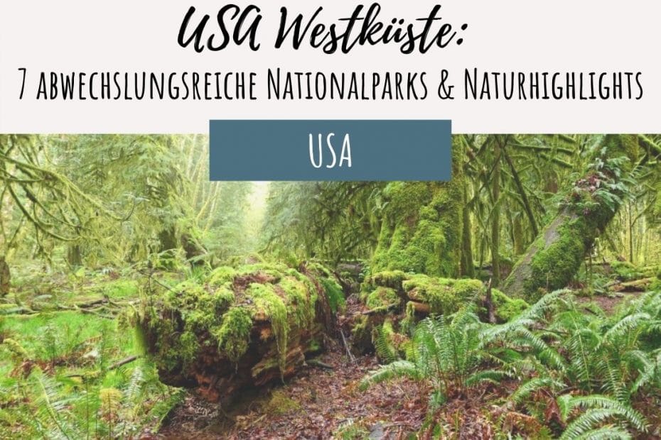 USA Westküste Highlights